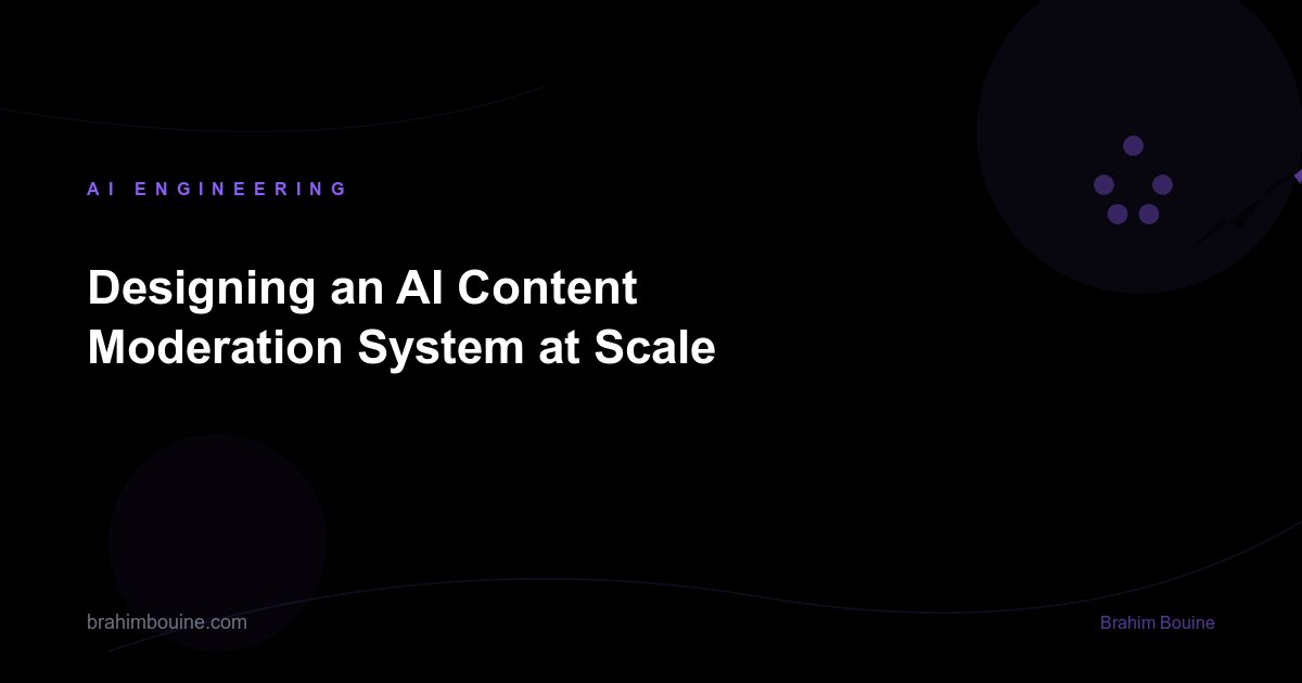 Designing an AI Content Moderation System at Scale