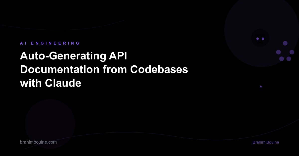 Auto-Generating API Documentation from Codebases with Claude