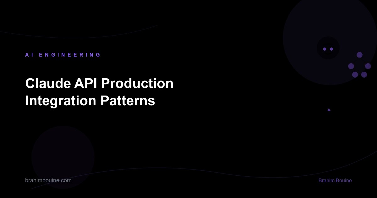 Claude API Production Integration Patterns