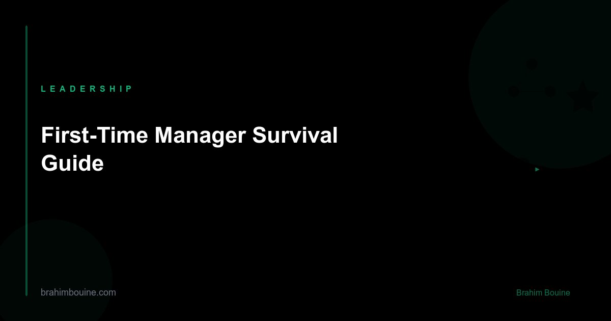 First-Time Manager Survival Guide