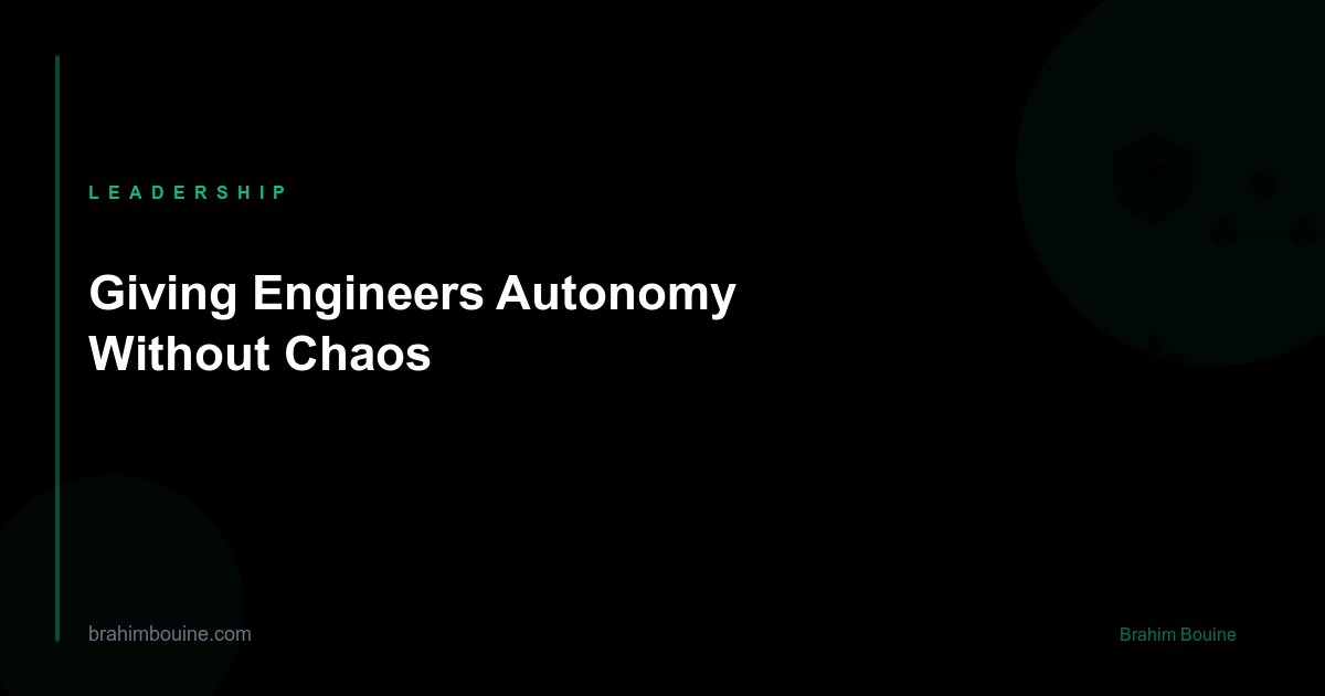 Giving Engineers Autonomy Without Chaos