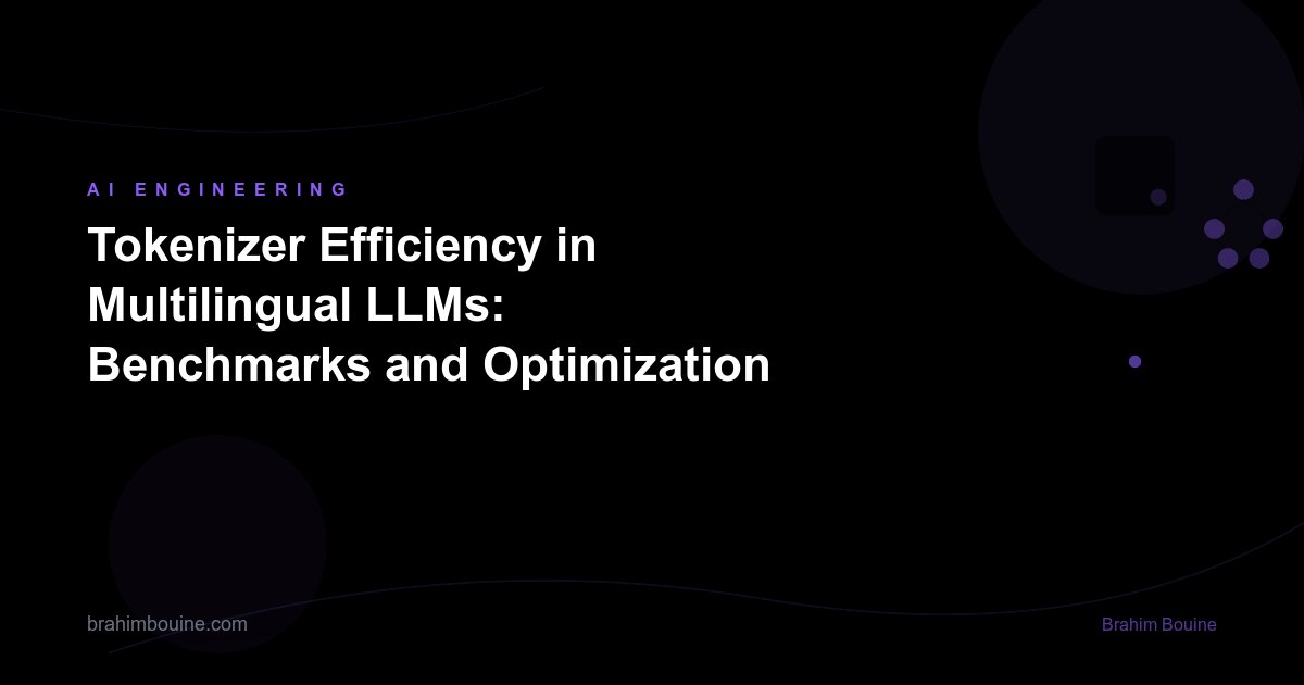Tokenizer Efficiency in Multilingual LLMs: Benchmarks and Optimization