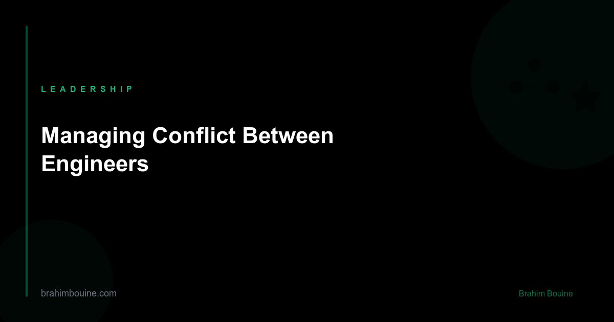 Managing Conflict Between Engineers