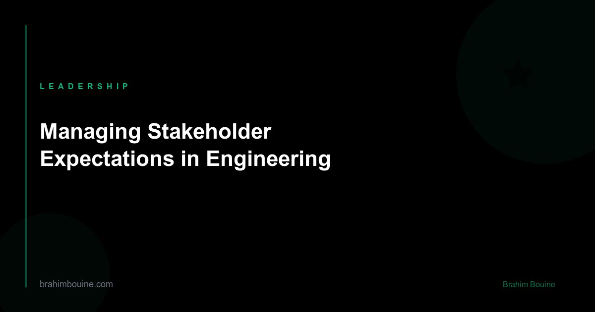 Managing Stakeholder Expectations in Engineering