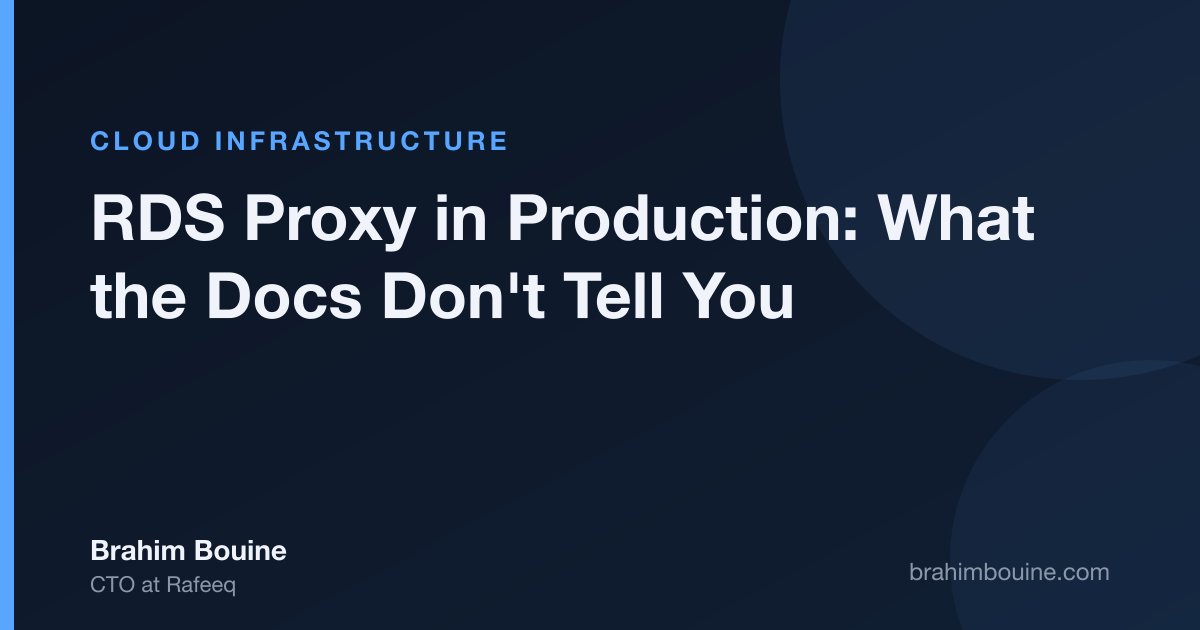 Cover image for the article: RDS Proxy in Production: What the Docs Don't Tell You