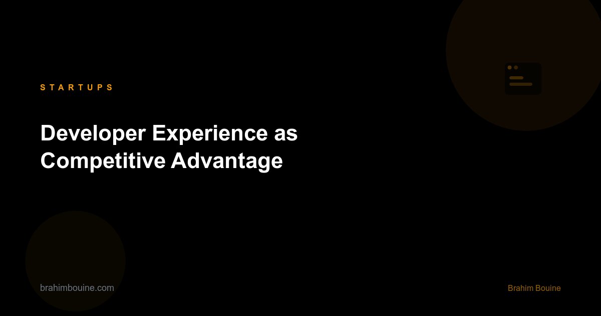 Developer Experience as Competitive Advantage