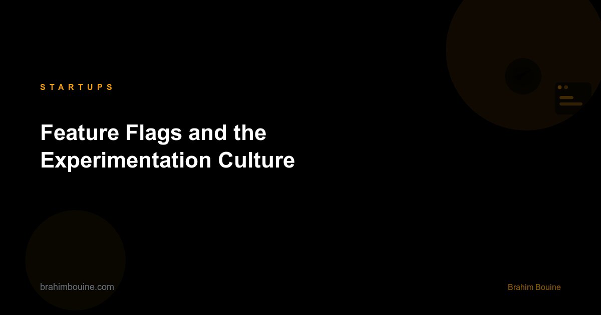 Feature Flags and the Experimentation Culture
