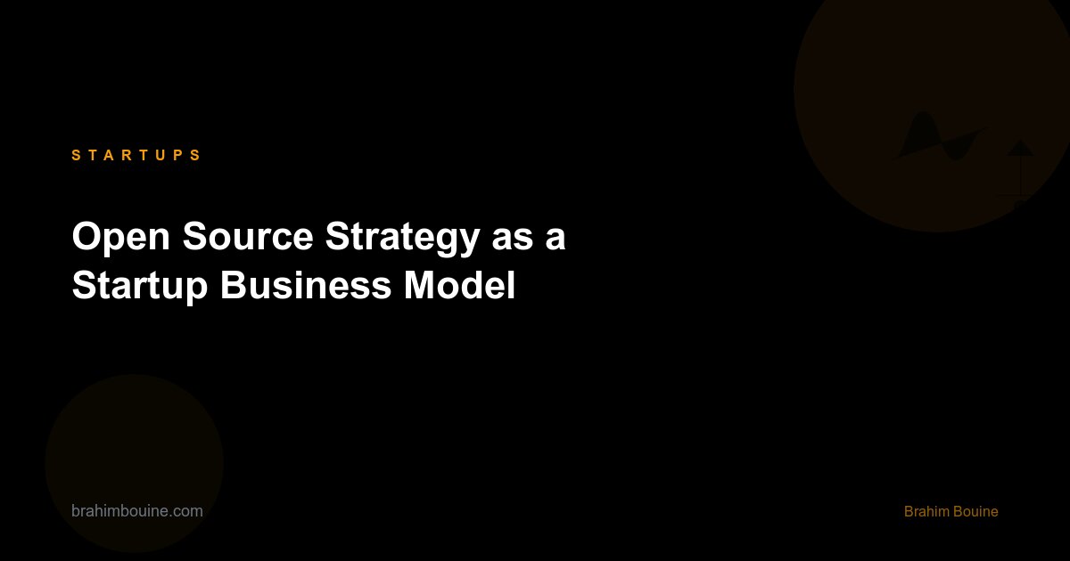 Open Source Strategy as a Startup Business Model