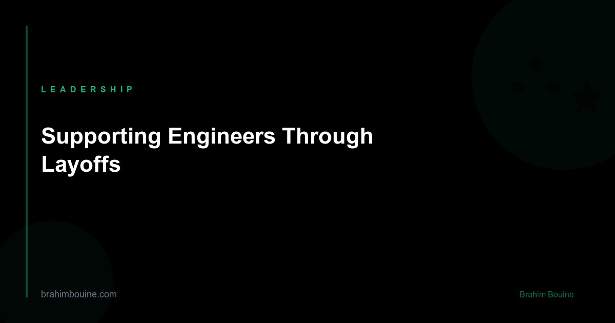 Supporting Engineers Through Layoffs