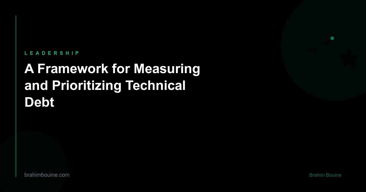 A Framework for Measuring and Prioritizing Technical Debt